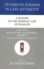 A History of the Mishnaic Law of Damages, Part 3