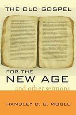 The Old Gospel for the New Age