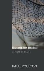 Fishing for Praise