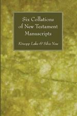 Six Collations of New Testament Manuscripts