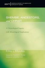 Shembe, Ancestors, and Christ