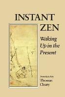 Instant Zen: Waking Up in the Present