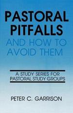 Pastoral Pitfalls & How to Avo