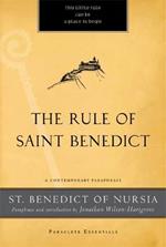 The Rule of Saint Benedict: A Contemporary Paraphrase