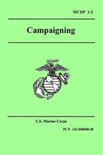 Campaigning (Marine Corps Doctrinal Publication 1-2)