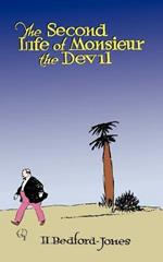 The Second Life of Monsieur the Devil