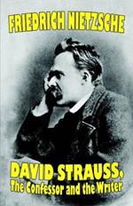 David Strauss, the Confessor and the Writer