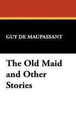 The Old Maid and Other Stories