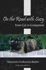 ON THE ROAD WITH SUZY: From Cat to Companion