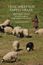 That Sheep May Safely Graze: Restoring Animal Health Care in War-Torn Afghanistan