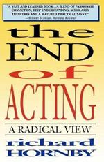 The End of Acting: A Radical View