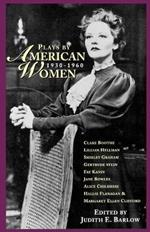Plays by American Women: 1930-1960