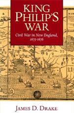 King Philip's War: Civil War in New England, 1675-76