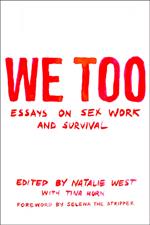 We Too: Essays on Sex Work and Survival