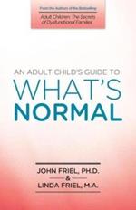 An Adult Child's Guide to What's Normal