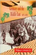 Germany and the Middle East: 1871-1945