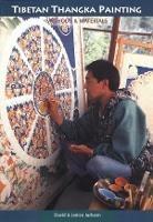 Tibetan Thangka Painting: Methods and Materials