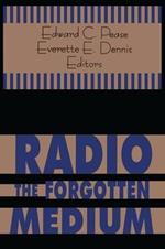 Radio - The Forgotten Medium