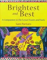 Brightest and Best: A Companion to the Lesser Feasts and Fasts