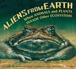 Aliens from Earth: When Animals and Plants Invade Other Ecosystems