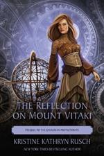 The Reflection on Mount Vitaki: Prequel to the Qavnerian Protectorate