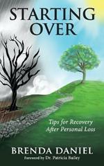 Starting Over: Tips for Recovery After Personal Loss