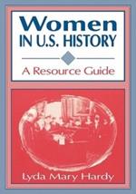 Women in U.S. History: A Resource Guide