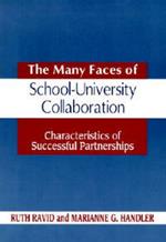 The Many Faces of SchoolUniversity Collaboration: Characteristics of Successful Partnerships