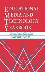 Educational Media and Technology Yearbook 2002: Volume 27