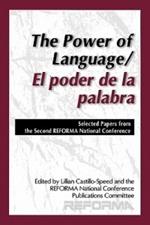 The Power of Language/El poder de la palabra: Selected Papers from the Second REFORMA National Conference