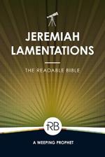 The Readable Bible: Jeremiah & Lamentations