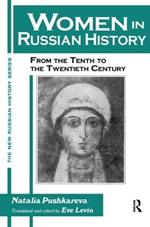 Women in Russian History: From the Tenth to the Twentieth Century