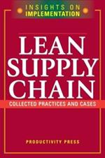 Lean Supply Chain: Collected Practices & Cases