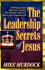 The Leadership Secrets of Jesus