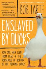Enslaved by Ducks