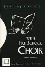 Getting Started with High School Choir