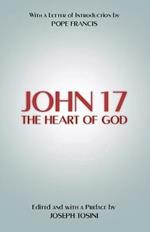 John 17: The Heart of God