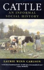 Cattle: An Informal Social History