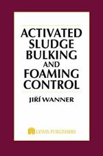 Activated Sludge: Bulking and Foaming Control