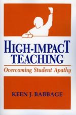 High Impact Teaching: Overcoming Student Apathy