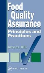 Food Quality Assurance: Principles and Practices