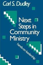 Next Steps in Community Ministry: Hands-on Leadership