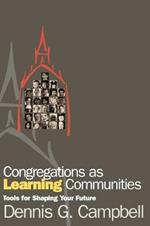 Congregations as Learning Communities: Tools for Shaping Your Future