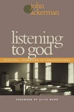 Listening to God: Spiritual Formation in Congregations