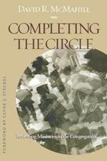 Completing the Circle: Reviewing Ministries in the Congregation