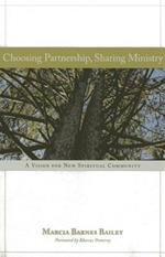 Choosing Partnership, Sharing Ministry: A Vision for New Spiritual Community