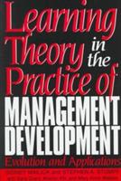 Learning Theory in the Practice of Management Development: Evolution and Applications