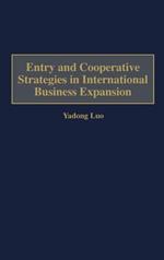 Entry and Cooperative Strategies in International Business Expansion