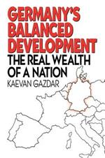 Germany's Balanced Development: The Real Wealth of a Nation