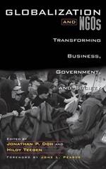 Globalization and NGOs: Transforming Business, Government, and Society